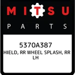 5370a387 Mitsubishi Shield, Rr Wheel Splash, Lh 5370a387, New Genuine Oem Par. Fixed Price $30.09.