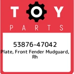 53876-47042 Toyota Plate, Front Fender Mudguard, Rh 5387647042, New Genuine Oem. Fixed Price $102.68.