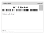 Genuine Bmw Bottom Left Cover 51-71-9-854-881 New. Fixed Price $52.95.