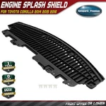 Front Upper Or Lower Engine Splash Shield For Toyota Corolla 14-16 Plastic Black. Fixed Price $74.99.