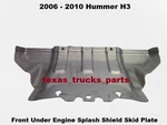 15848416 2006 To 2010 Hummer H3 Front Under Engine Splash Shield Skid Plate. Fixed Price $319.00.