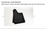 Cl3z16a550s Ford Splash Guards - Premium Flat, Black, Without Bright Accent. Fixed Price $79.99.